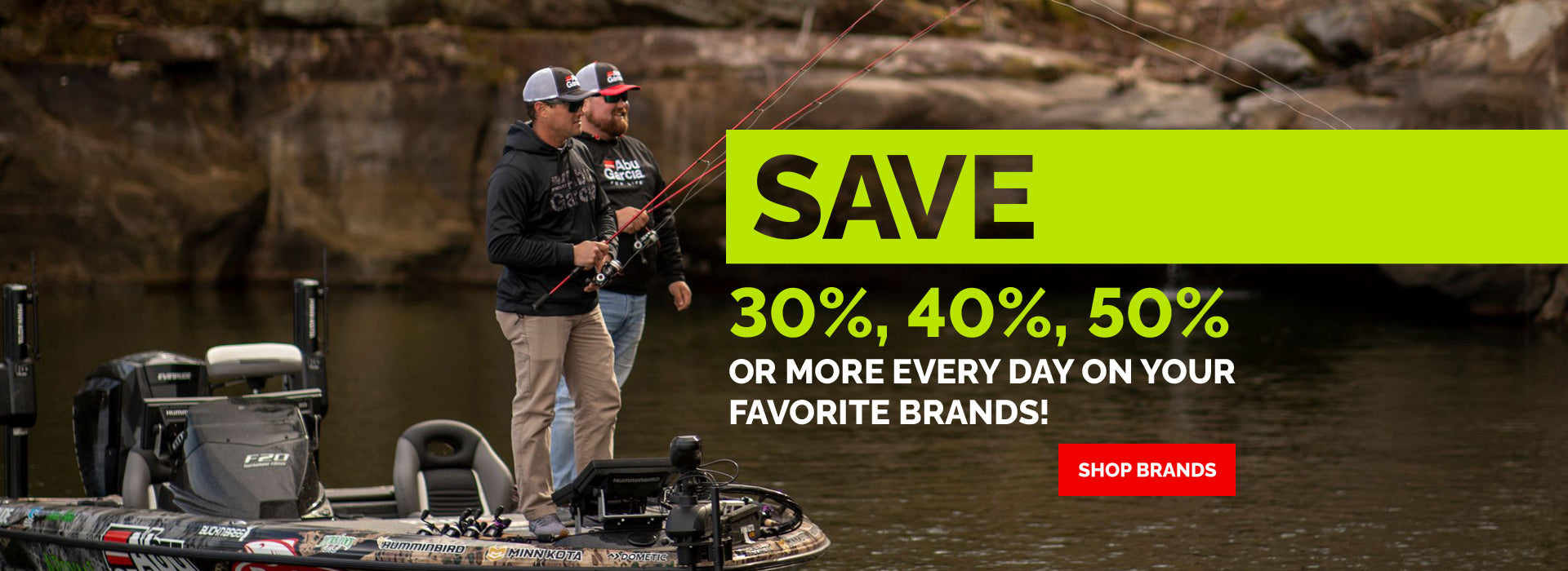 Save 30-50% on Fishing Gear.